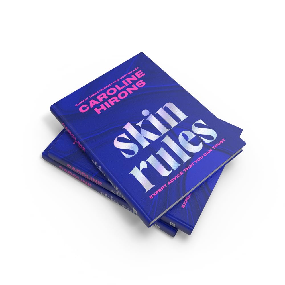 Skin Rules by Caroline Hirons – 2026 Guide to Glowing, Healthy Skin