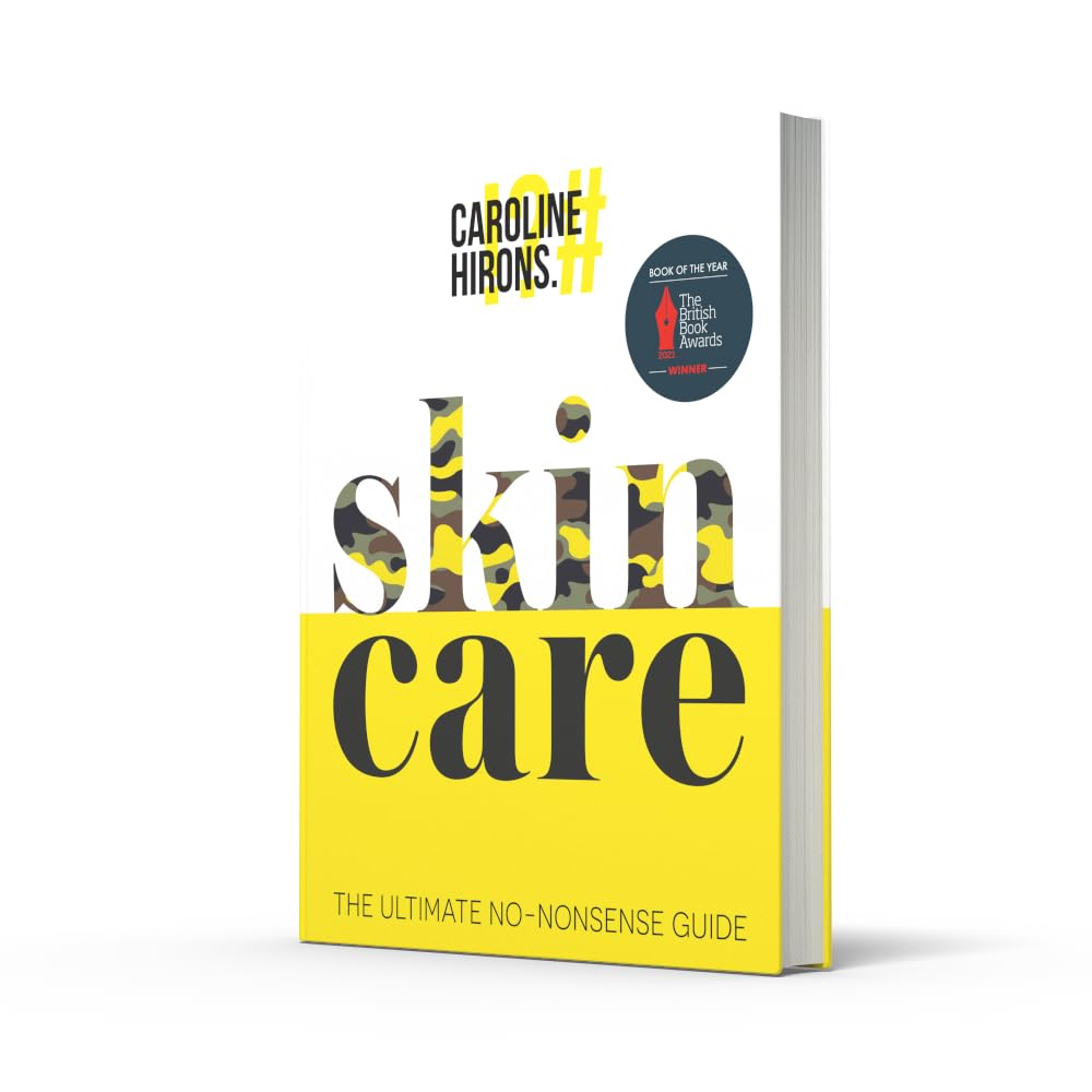 Skincare: The Ultimate No-Nonsense Guide (Award-Winning Sunday Times No. 1 Bestseller)