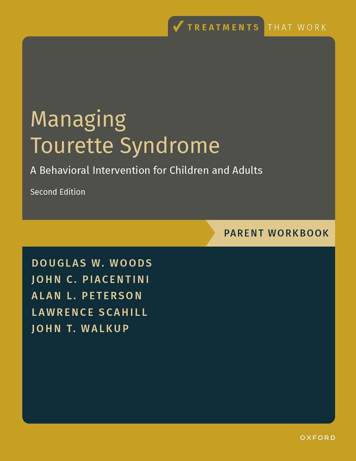 Managing Tourette Syndrome: A Behavioural Intervention for Children and Adults Parent Workbook (Treatments That Work)