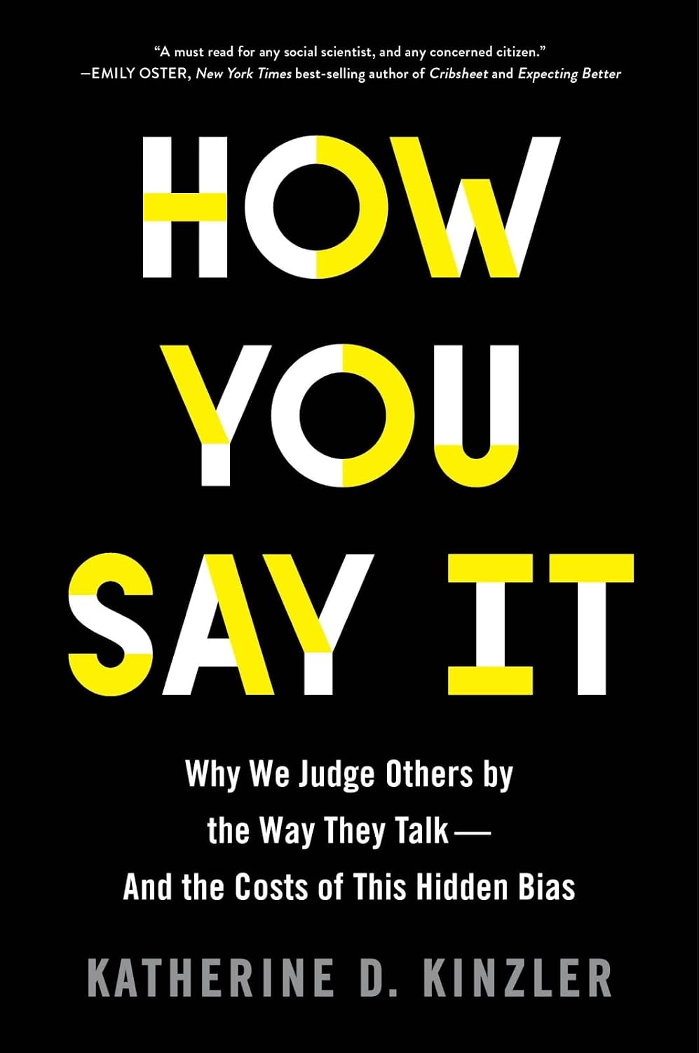 How You Say It: The Price of Judging Others by How They Speak