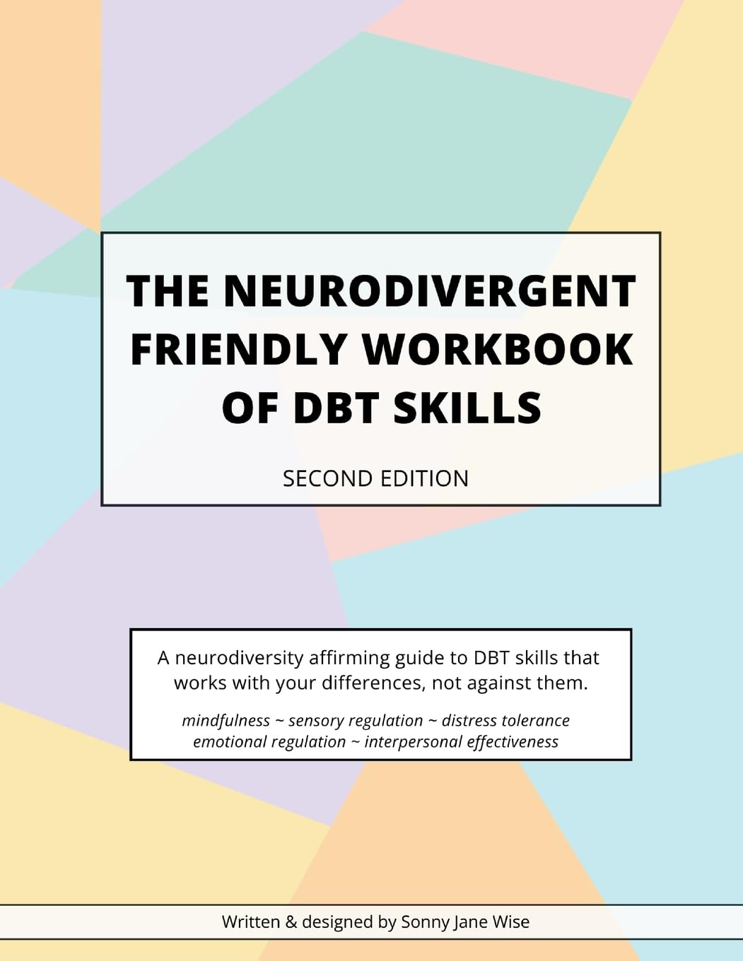 The Neurodivergent-Friendly DBT Skills Workbook