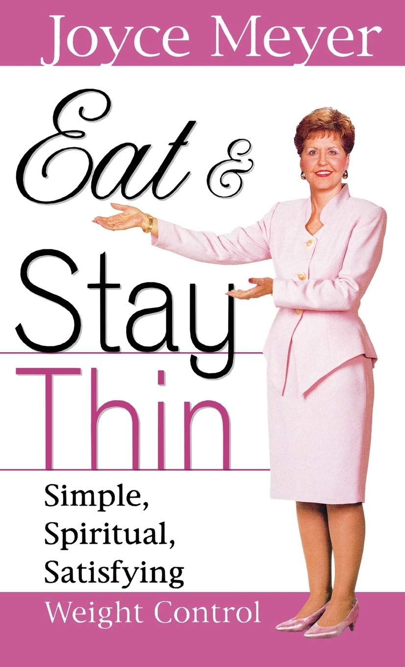 Eat and Stay Thin: Simple, Spiritual, Satisfying Weight Control – Canadian Edition