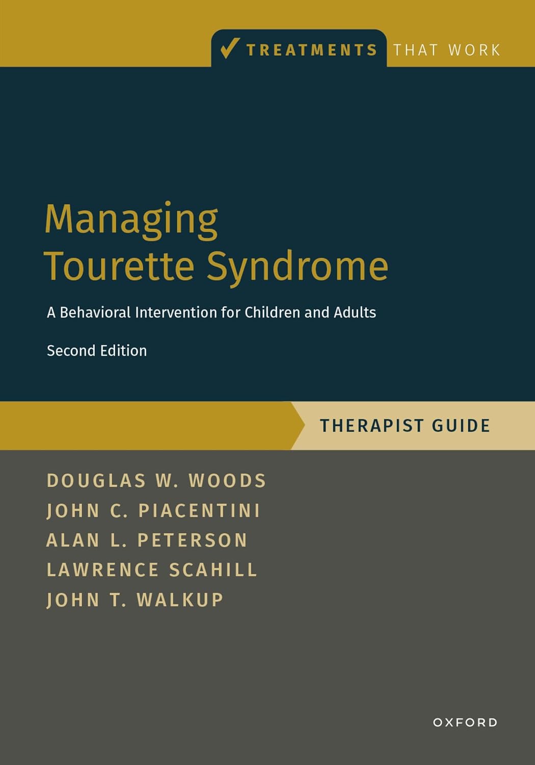 Managing Tourette Syndrome: A Behavioural Intervention for Children and Adults Therapist Guide (Treatments That Work)