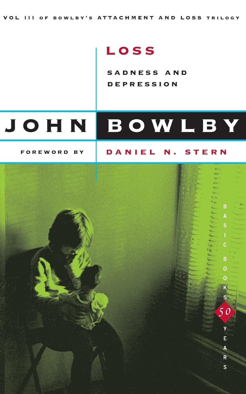 Loss: Sadness and Depression, Volume 3 (Basic Books Classics)