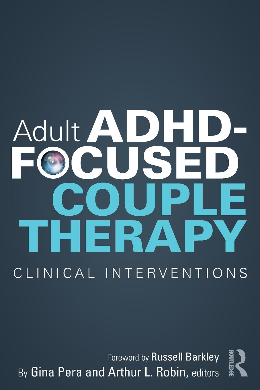Adult ADHD-Focused Couples Therapy