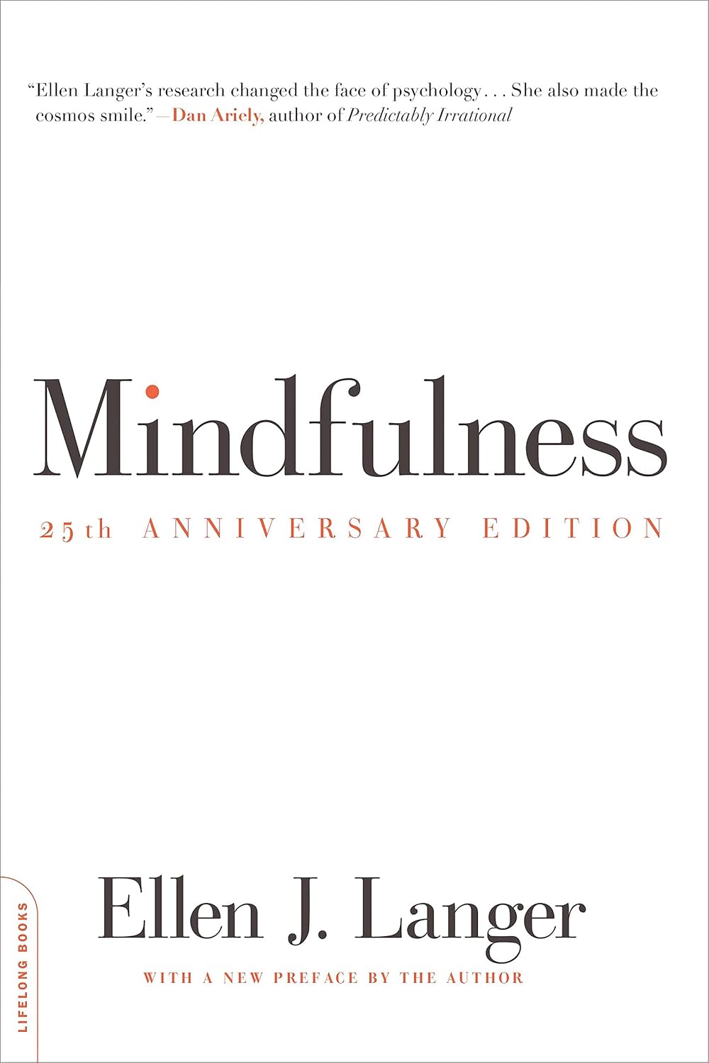 Mindfulness (25th Anniversary Edition) by Ellen J. Langer