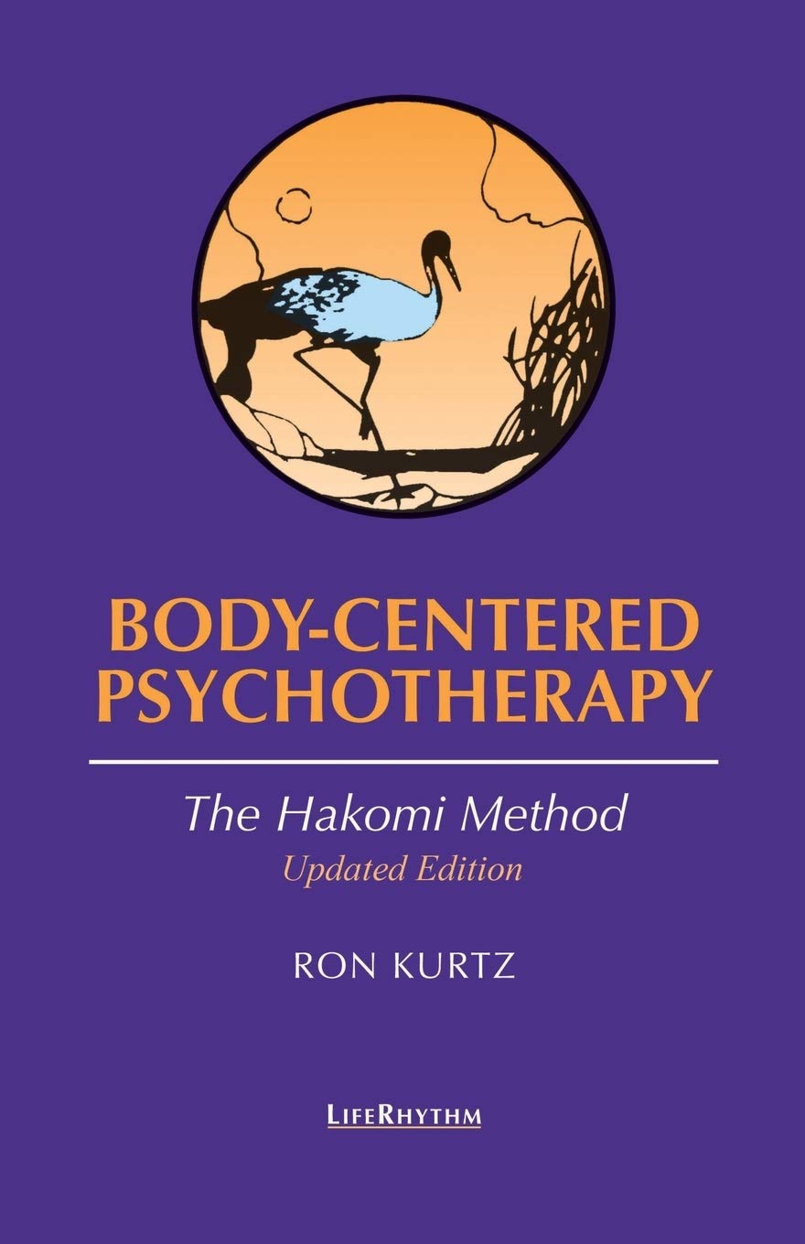 Body-Centred Psychotherapy: The Hakomi Method
