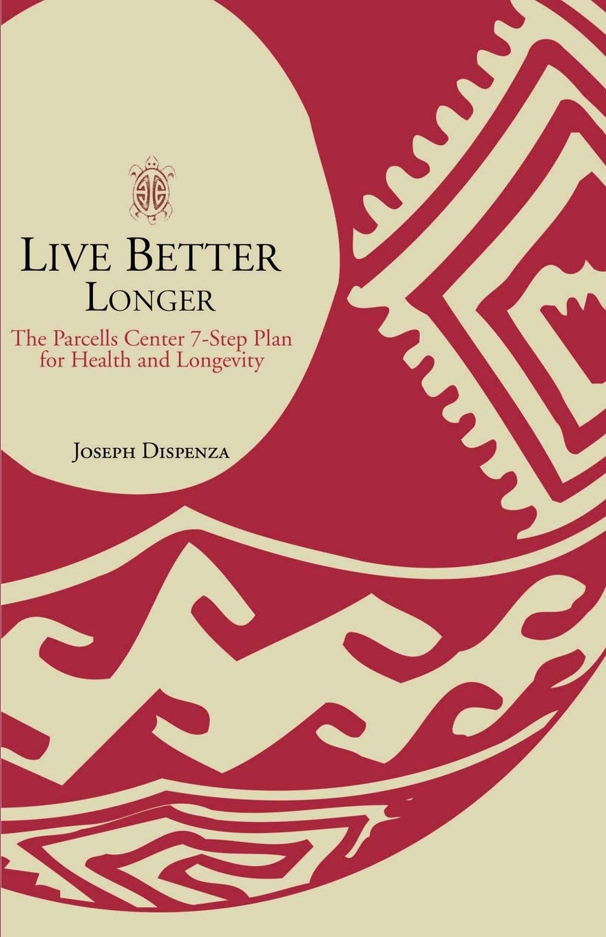 Live Better Longer: The Parcells Centre 7-Step Plan for Health and Longevity