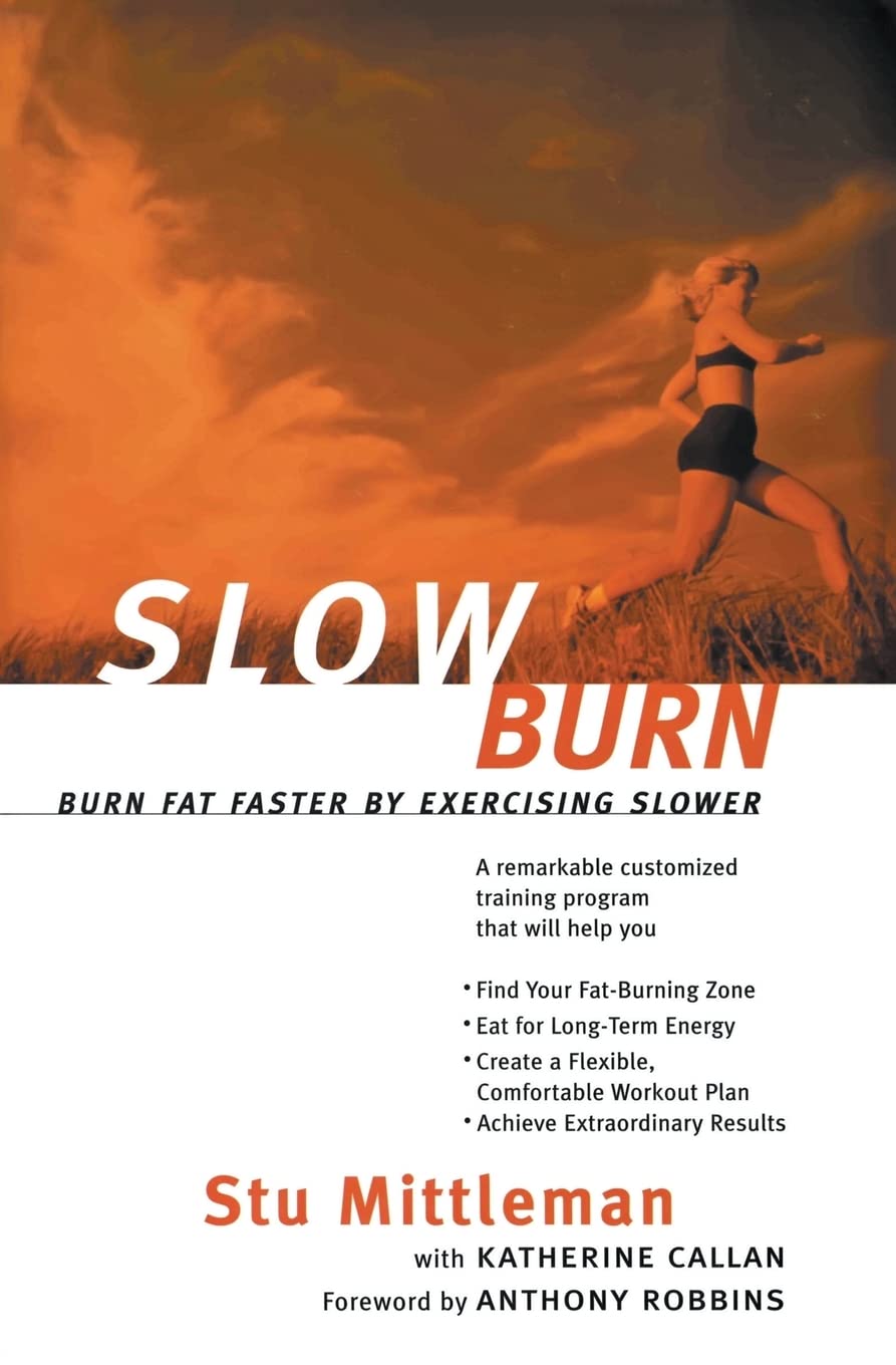 Slow Burn: Achieve Faster Fat Burn by Exercising Slower – Master Your Training and Nutrition for Endurance and All-Day Energy
