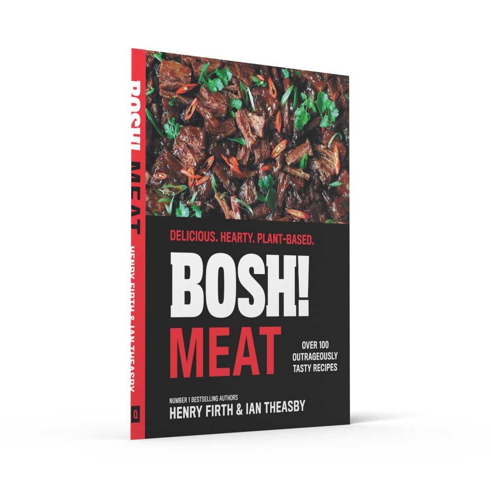BOSH! Meat: The bestselling plant-based, meat-free cookbook from your go-to vegan authors, with new delicious, easy and simple recipes to explore