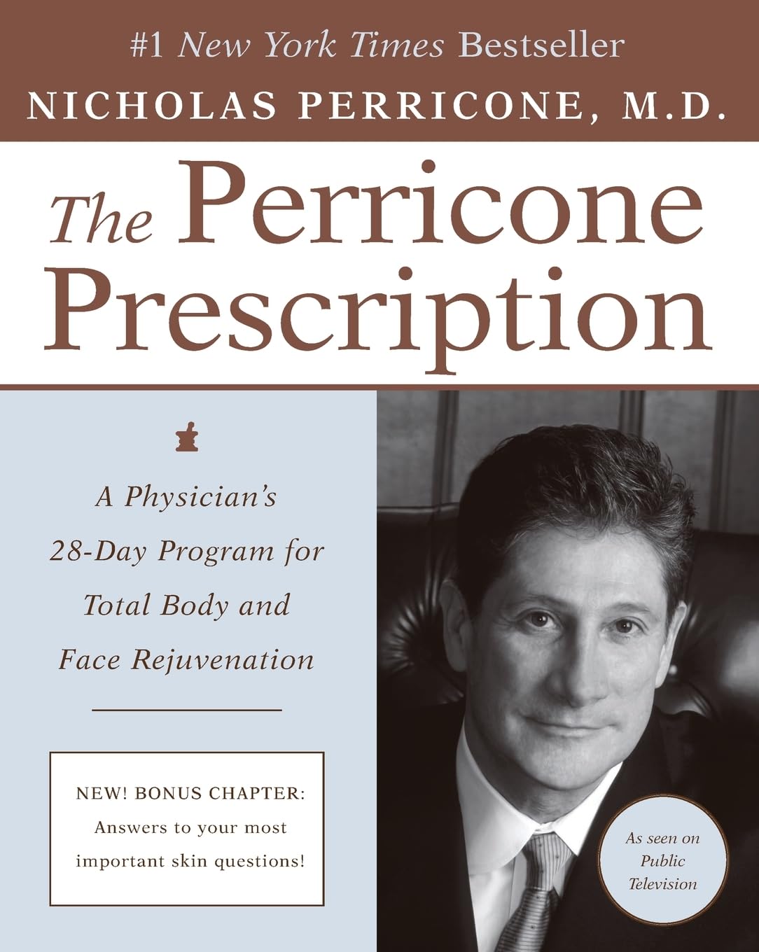 The Perricone Prescription: A Physician's 28-Day Programme for Total Body and Face Rejuvenation