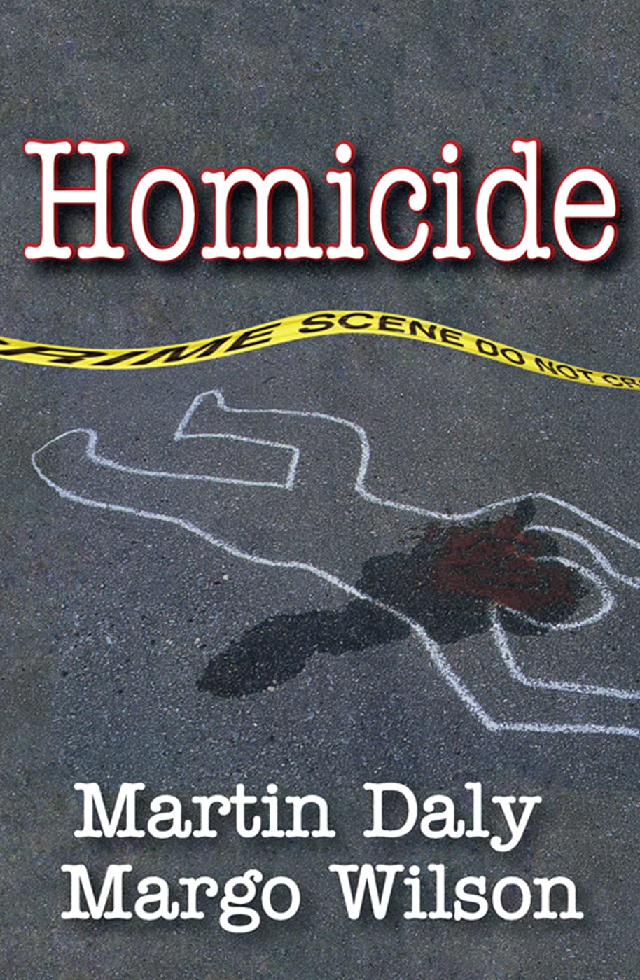 Homicide: Foundations of Human Behaviour