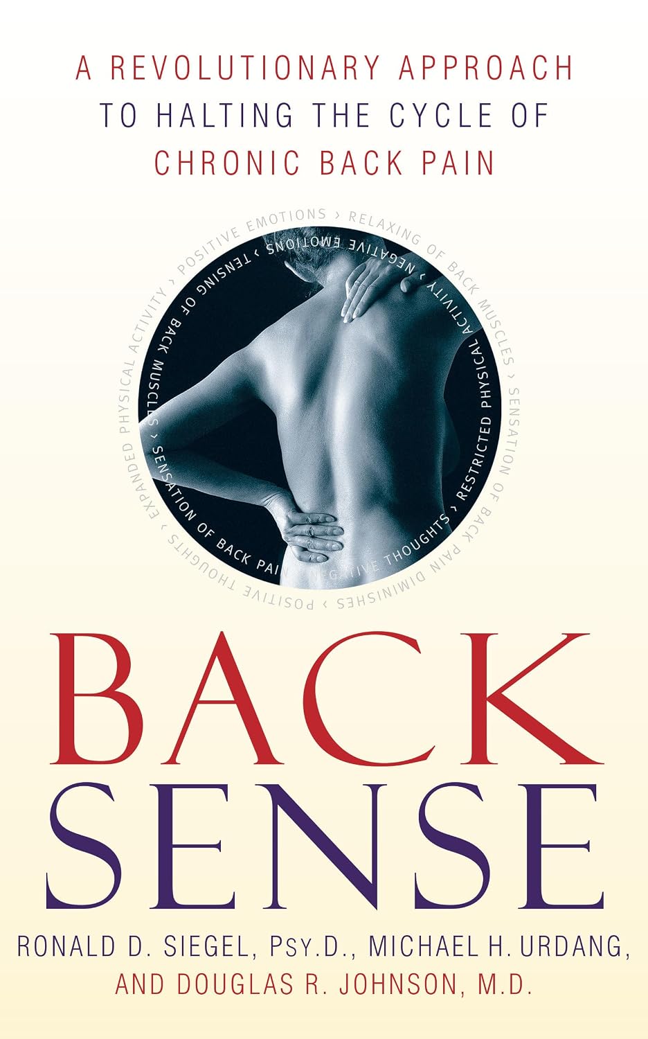 Back Sense: A Revolutionary Approach to Breaking the Cycle of Chronic Back Pain