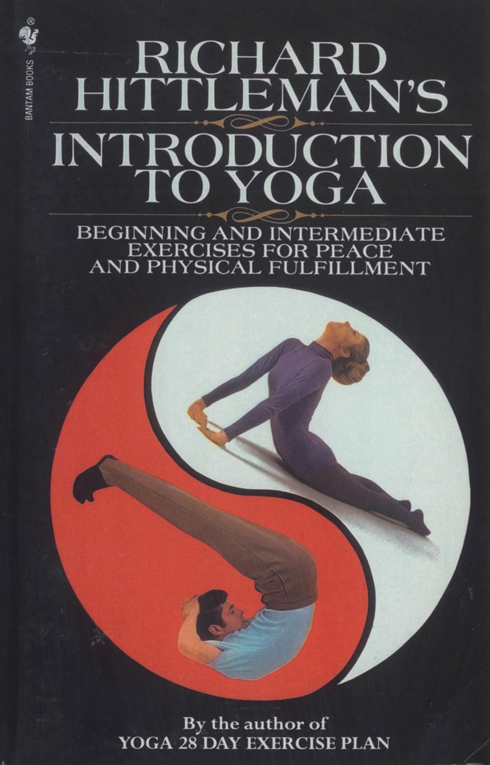 Richard Hittleman's Introduction to Yoga: Beginning and Intermediate Exercises for Peace and Physical Fulfilment