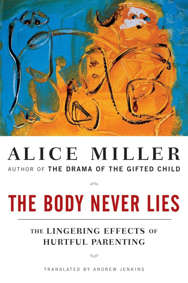 The Body Never Lies: The Lingering Effects of Harmful Parenting