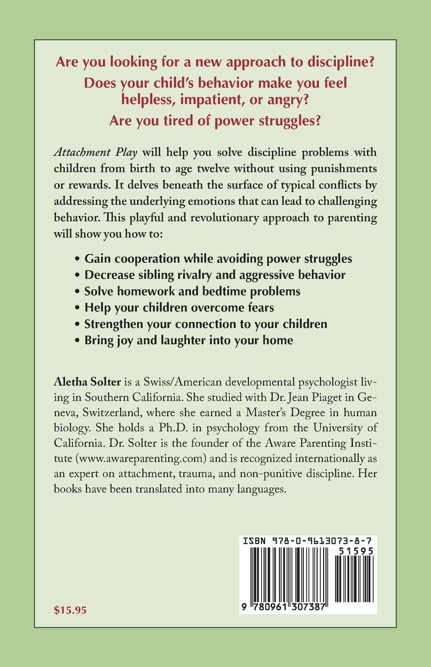 Attachment Play: How to solve children's behaviour problems with play, laughter, and connection