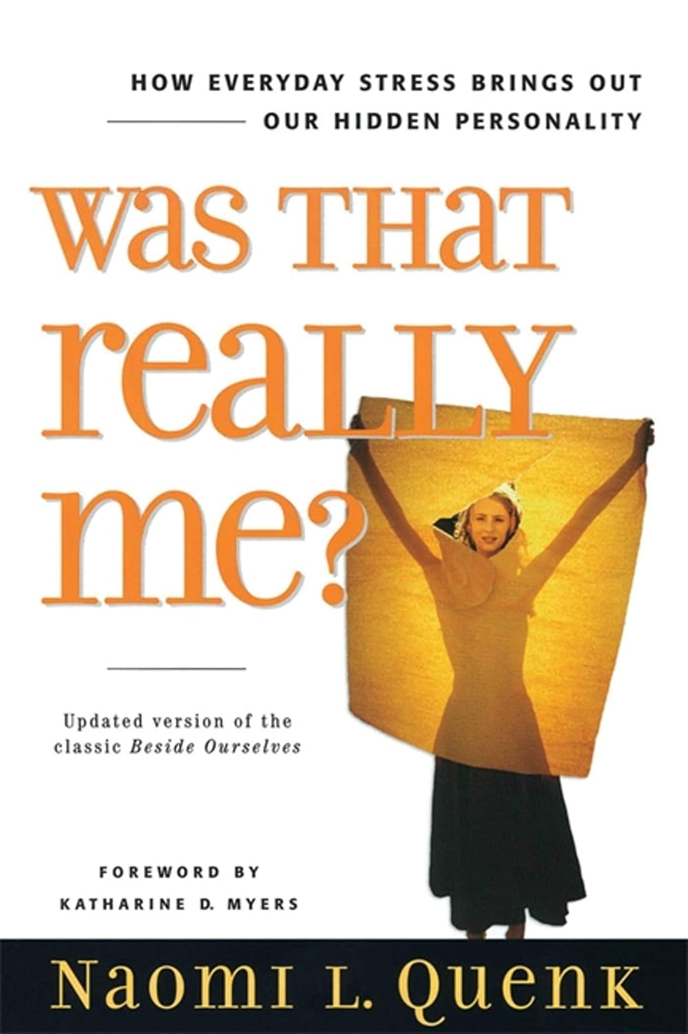 Was That Really Me?: How Daily Stress Brings Out Our Hidden Personality