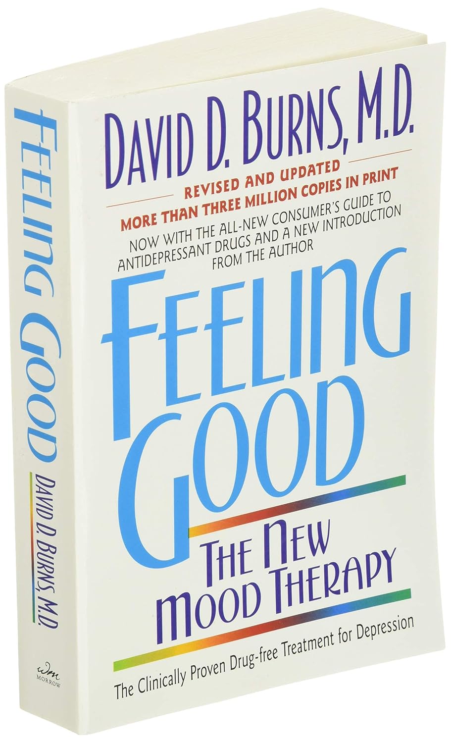 Feeling Good: Overcome Anxiety and Depression with Proven Techniques