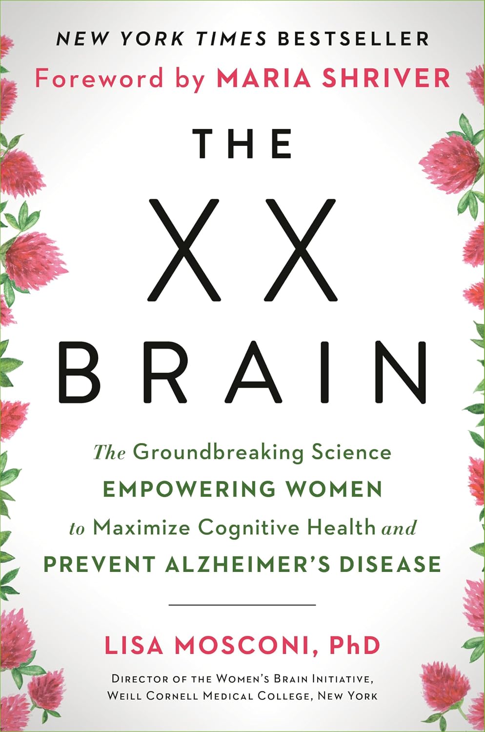 The XX Brain: The Groundbreaking Science Empowering Women to Maximise Cognitive Health and Prevent Alzheimer's Disease