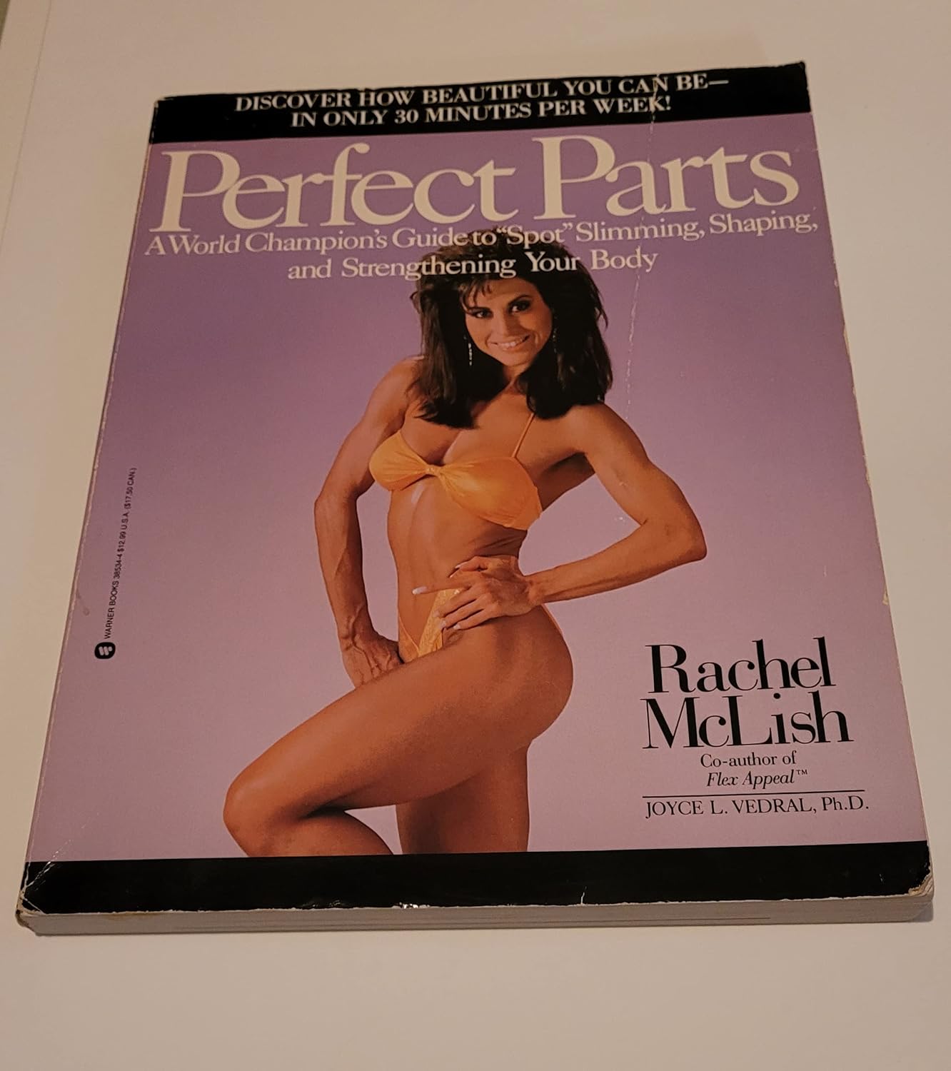 Perfect Parts: A World Champion's Guide to Spot Slimming Shaping and Strengthening Your Body