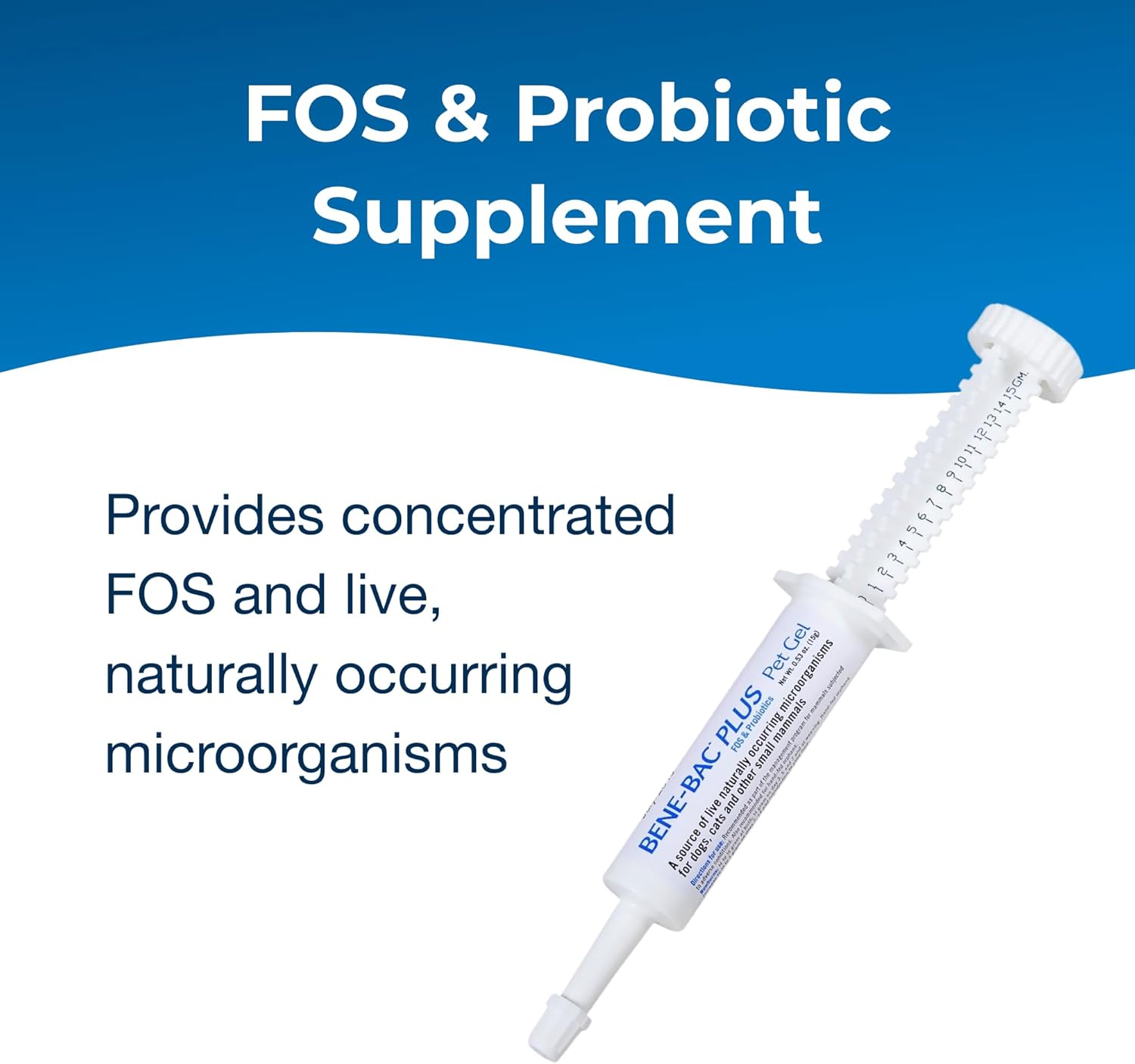 PetAg Bene-Bac Plus Pet Gel (15 g Syringe) – FOS & Probiotics for Dogs, Cats, and Exotic Mammals