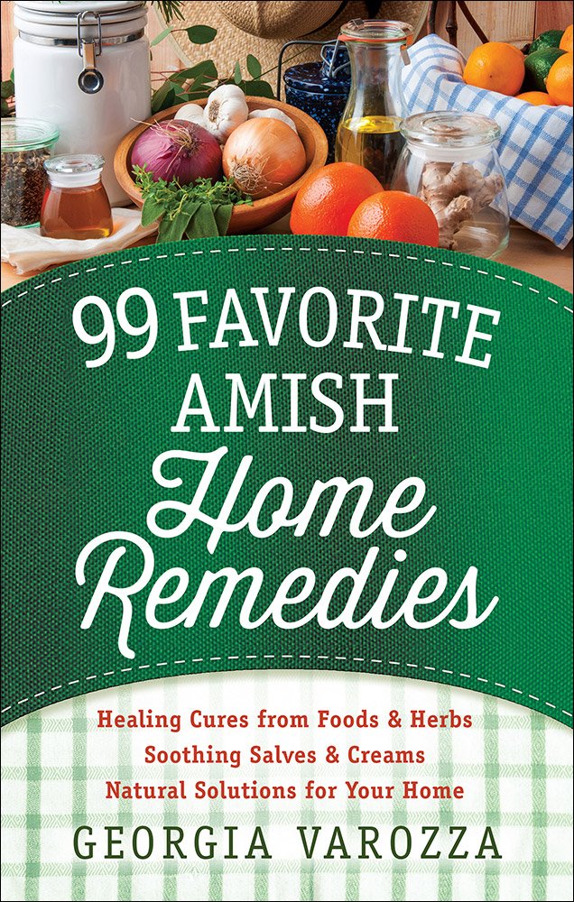 99 Favourite Amish Home Remedies