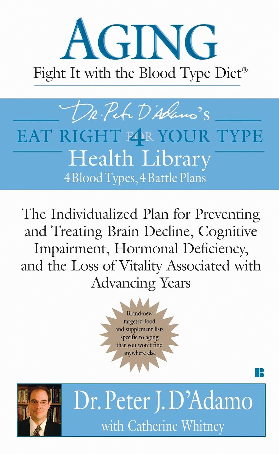 Ageing: Combat it with the Blood Type Diet (Eat Right 4 Your Type)