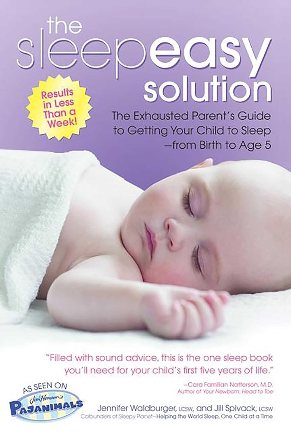 The Sleepeasy Solution: The Exhausted Parent's Guide to Getting Your Child to Sleep from Birth to Age 5 – Canadian Edition