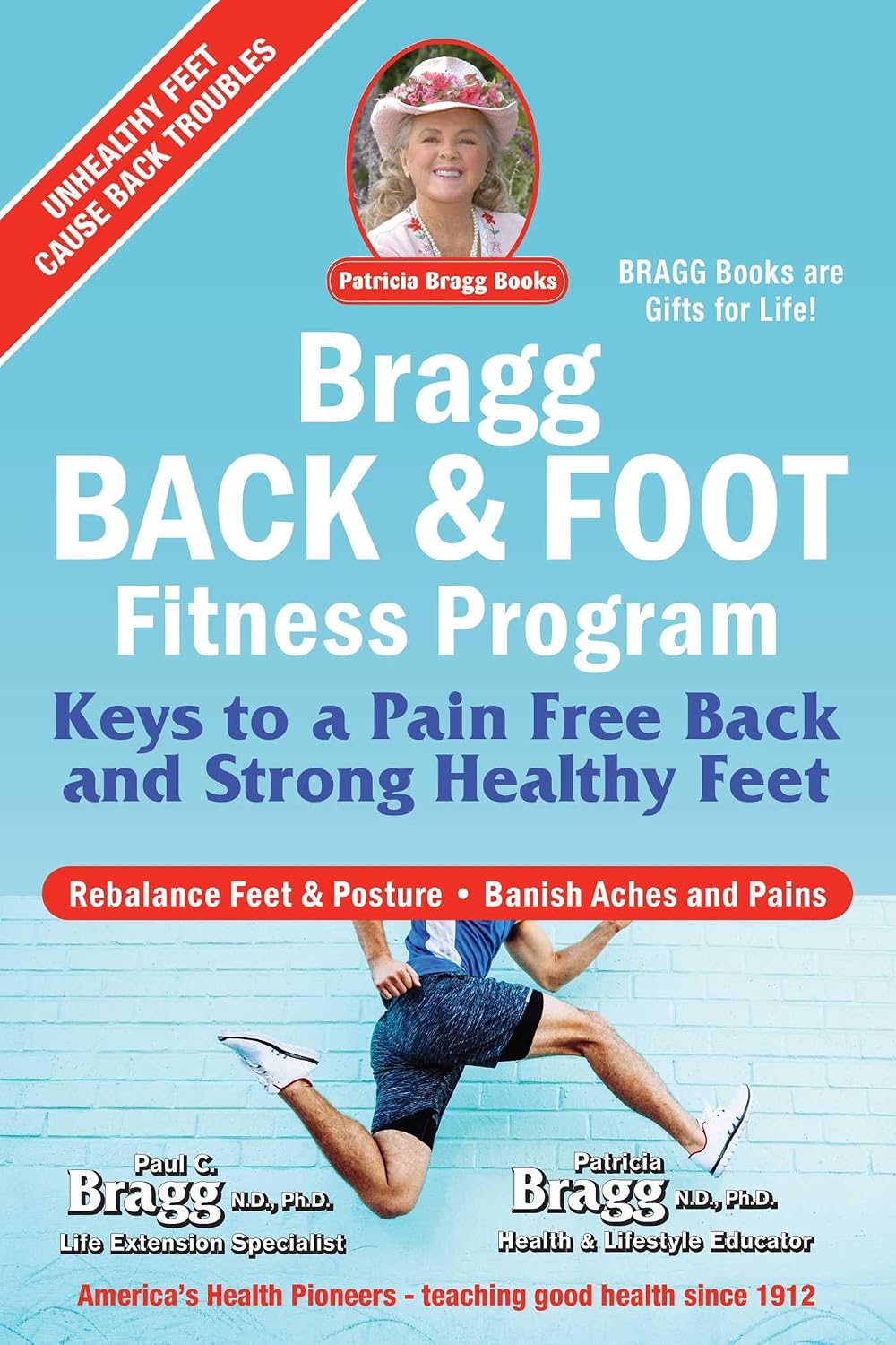 Bragg Back & Foot Fitness Program: Keys to a Pain-Free Back and Strong, Healthy Feet