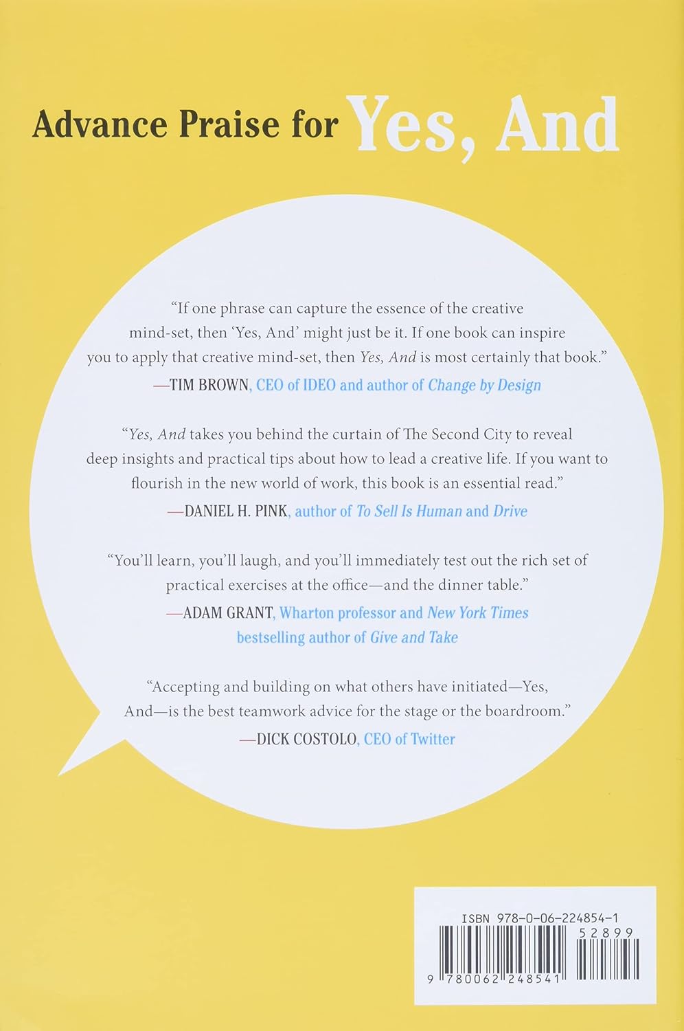 Yes, And: How Improvisation Reverses 'No, But' Thinking and Improves Creativity and Collaboration--Lessons from The Second City