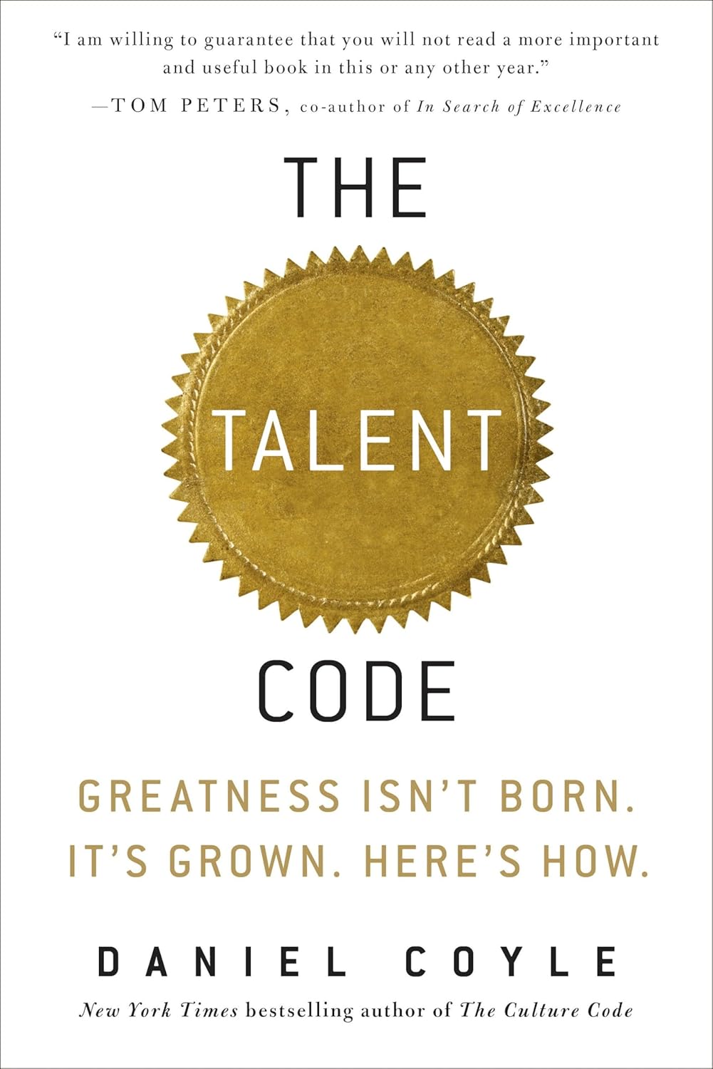 The Talent Code: Greatness Isn't Born—It's Built. Here's the Science.