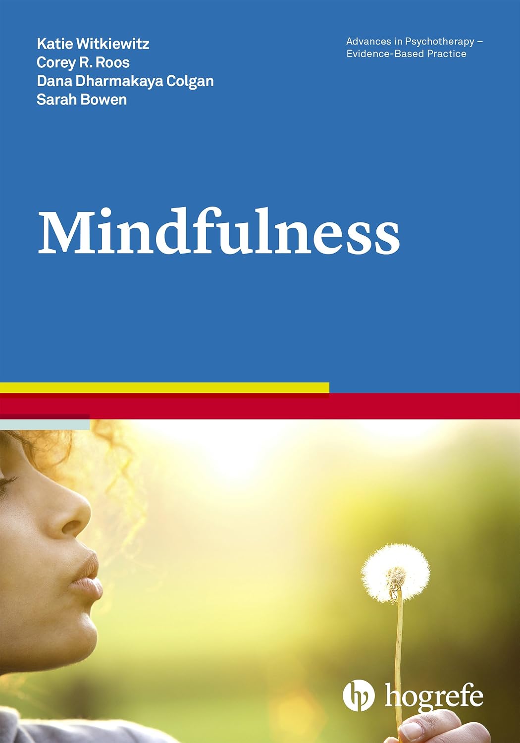 Mindfulness (Advances in Psychotherapy – Evidence-Based Practice)