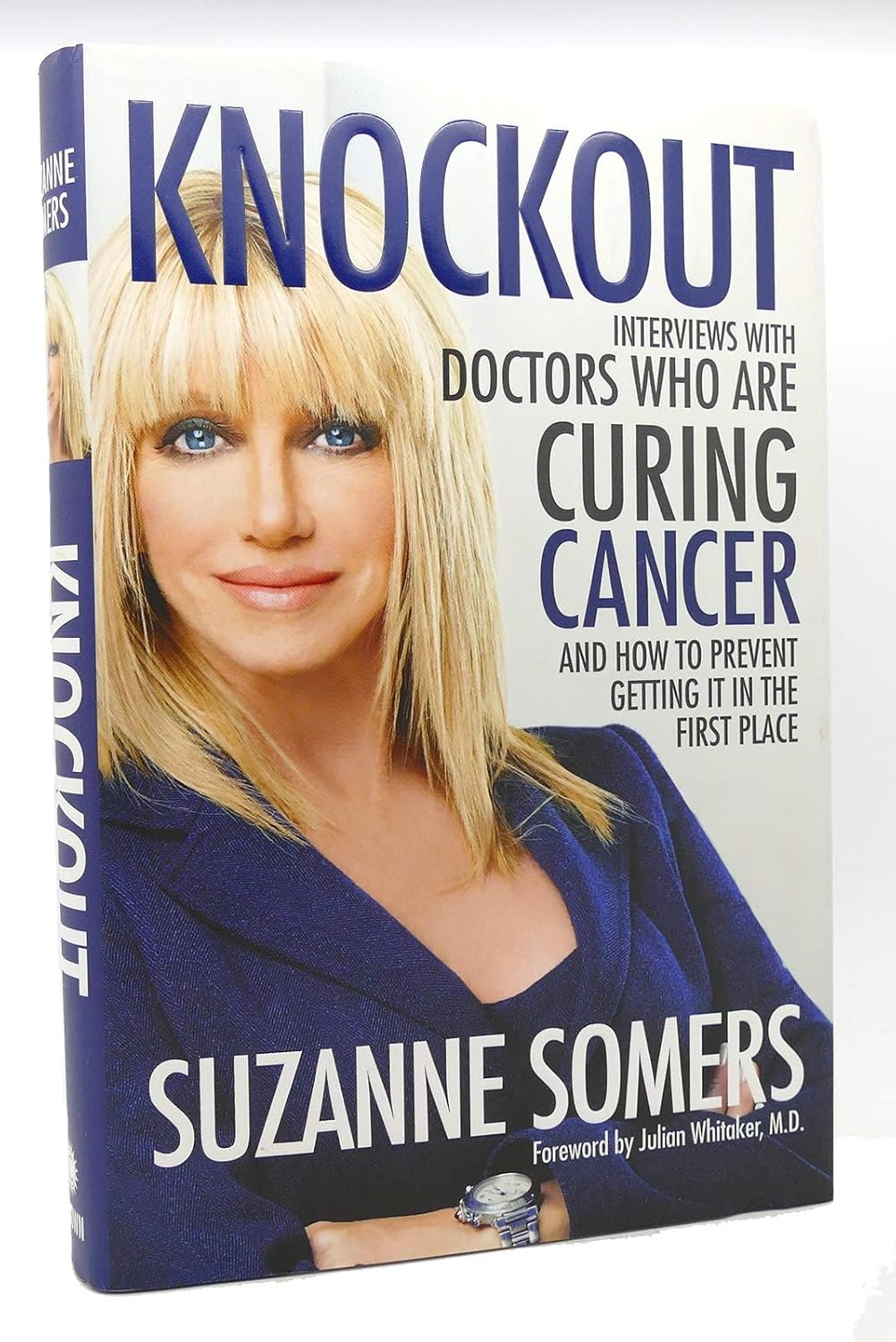 Knockout: Interviews with Doctors Who Are Addressing Cancer--And How to Prevent It
