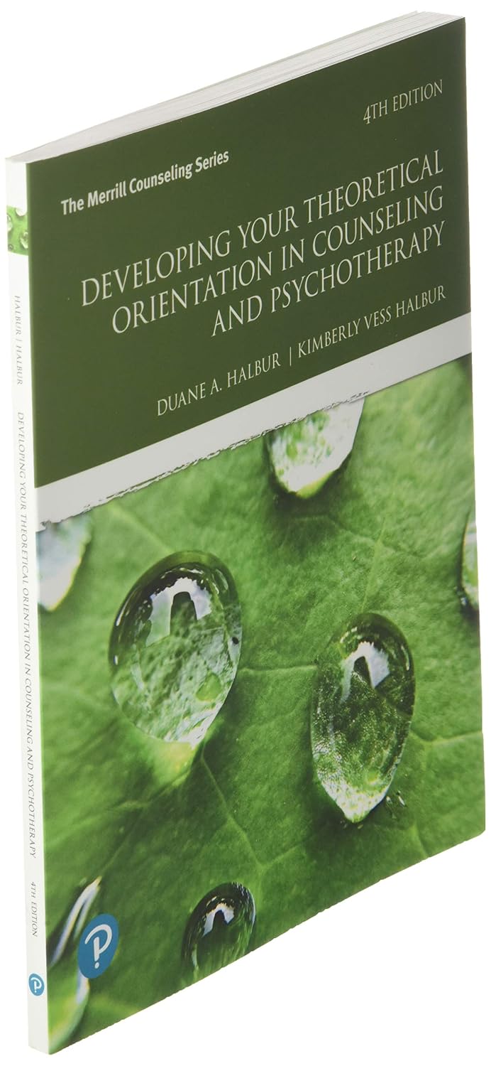 Developing Your Theoretical Orientation in Counselling and Psychotherapy (What's New in Counselling)
