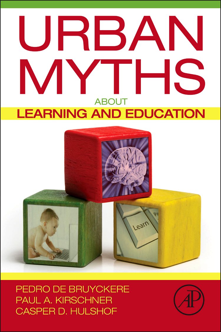 Urban Myths About Learning and Education