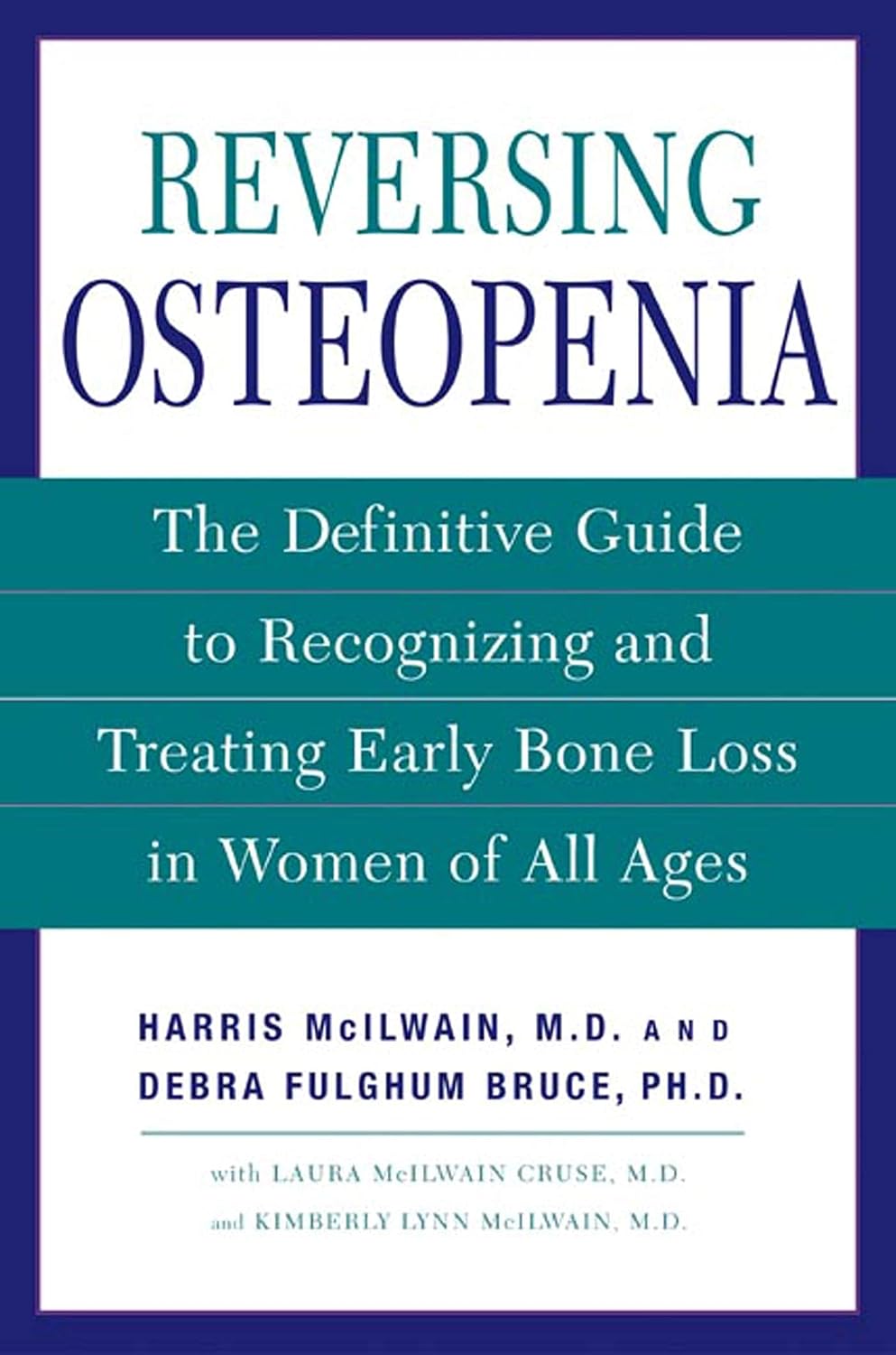 Reversing Osteopenia: The Definitive Guide to Recognising and Treating Early Bone Loss in Women of All Ages