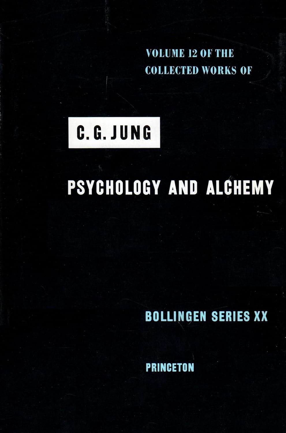 The Collected Works of C. G. Jung, Vol. 12: Psychology and Alchemy