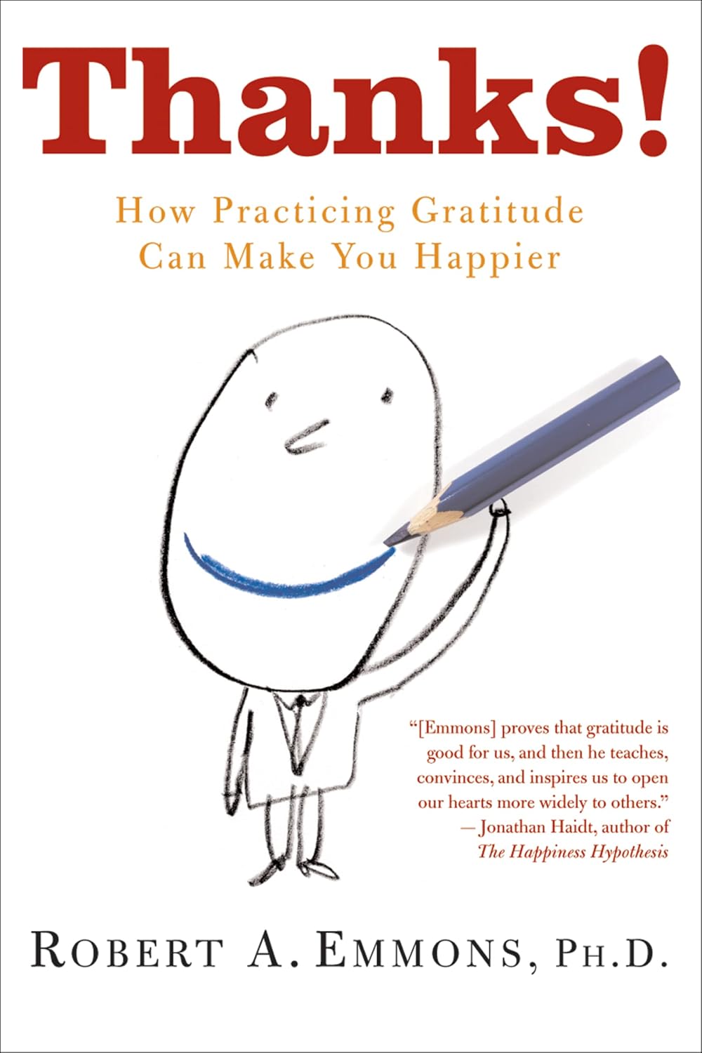 Thanks!: How Practising Gratitude Can Make You Happier