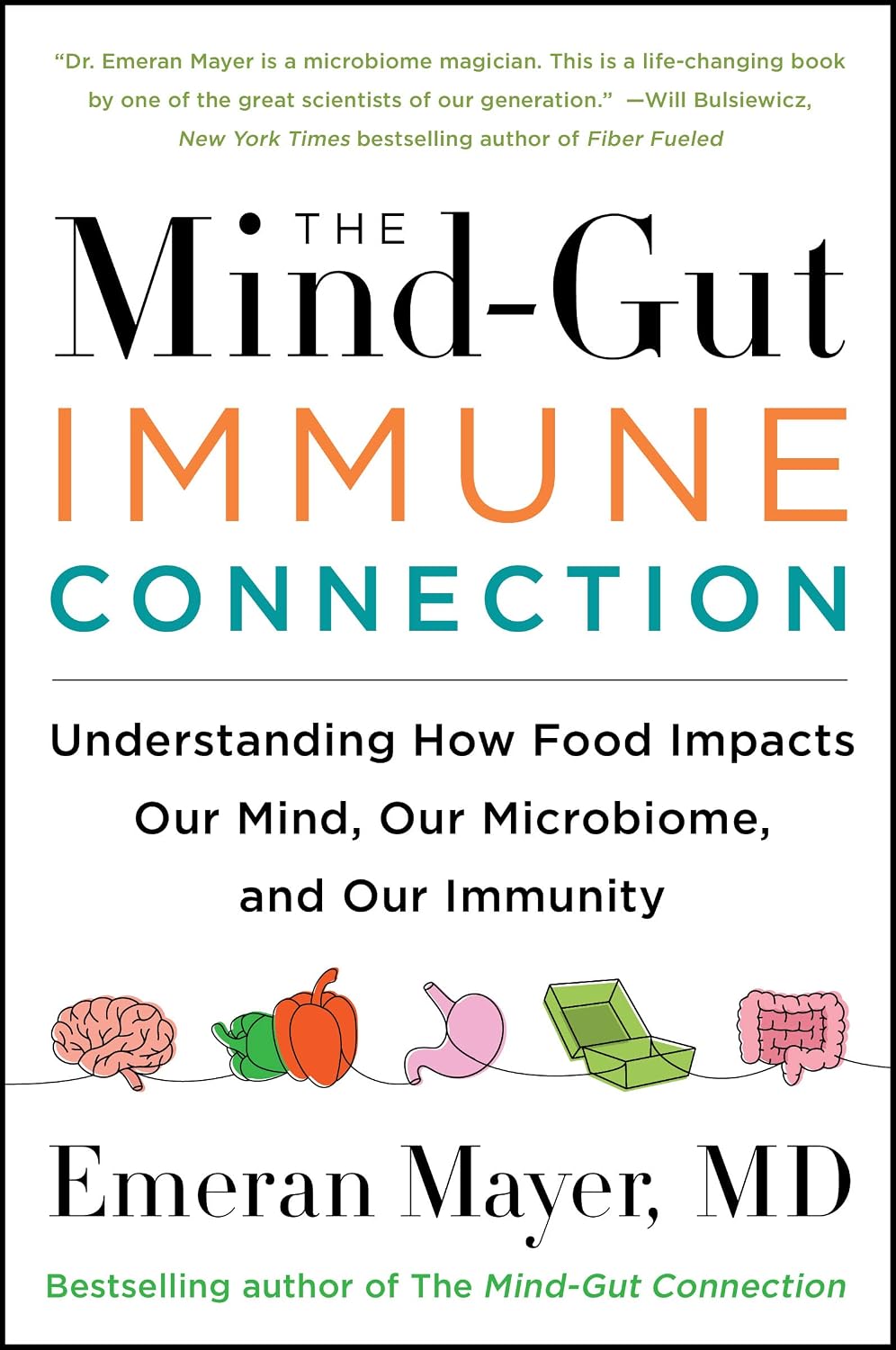 The Mind-Gut-Immune Connection: Understanding How Food Affects Your Mind, Microbiome, and Immunity