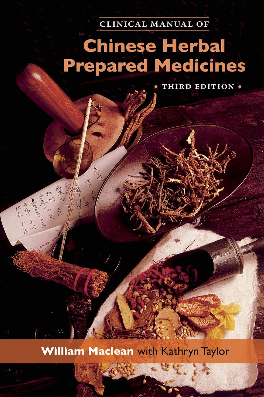 Clinical Manual of Chinese Herbal Prepared Medicines (New 3rd edition)