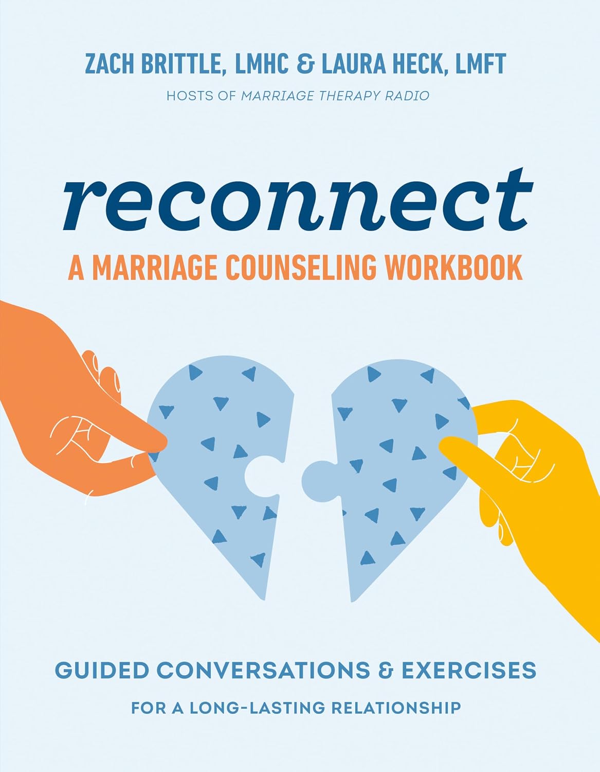 Reconnect: A Marriage Counselling Workbook – Guided Conversations & Exercises for a Long-Lasting Relationship