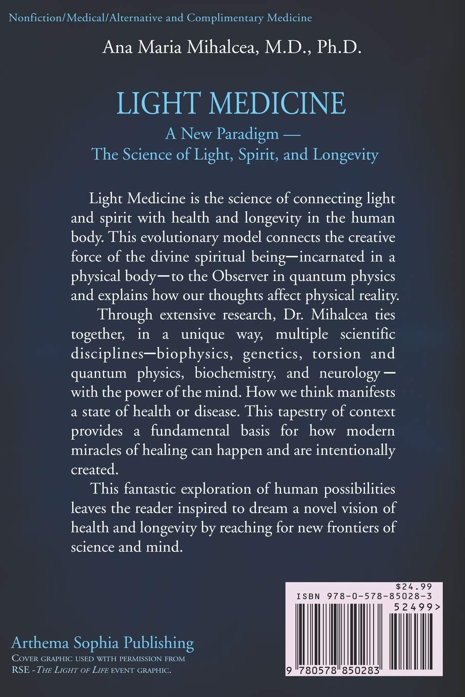 LIGHT MEDICINE: A New Paradigm — The Science of Light, Spirit and Longevity