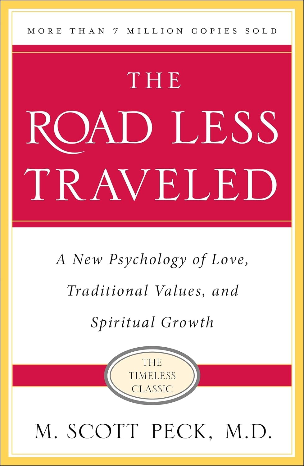 The Road Less Travelled, Timeless Edition: A New Psychology of Love, Traditional Values and Spiritual Growth