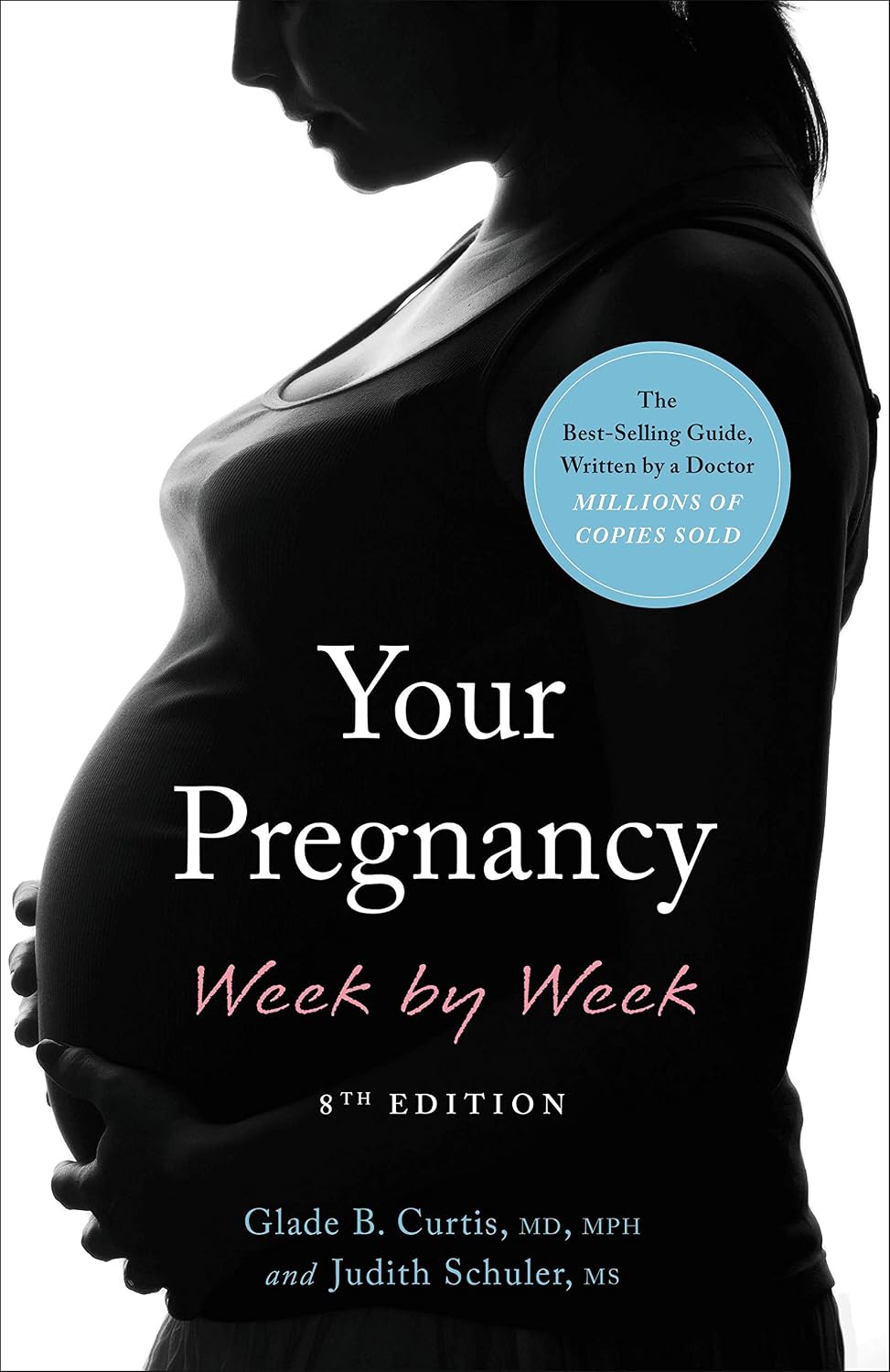 Your Pregnancy Week by Week (Your Pregnancy Series) - Canadian Edition