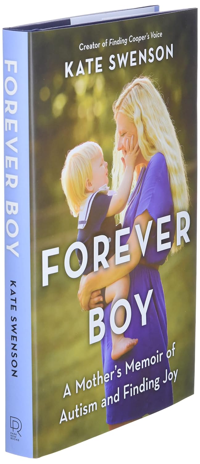 Forever Boy: A Mother's Memoir of Autism and Finding Joy – An Inspiring Non-fiction Account of Neurodiversity and the Power of Acceptance