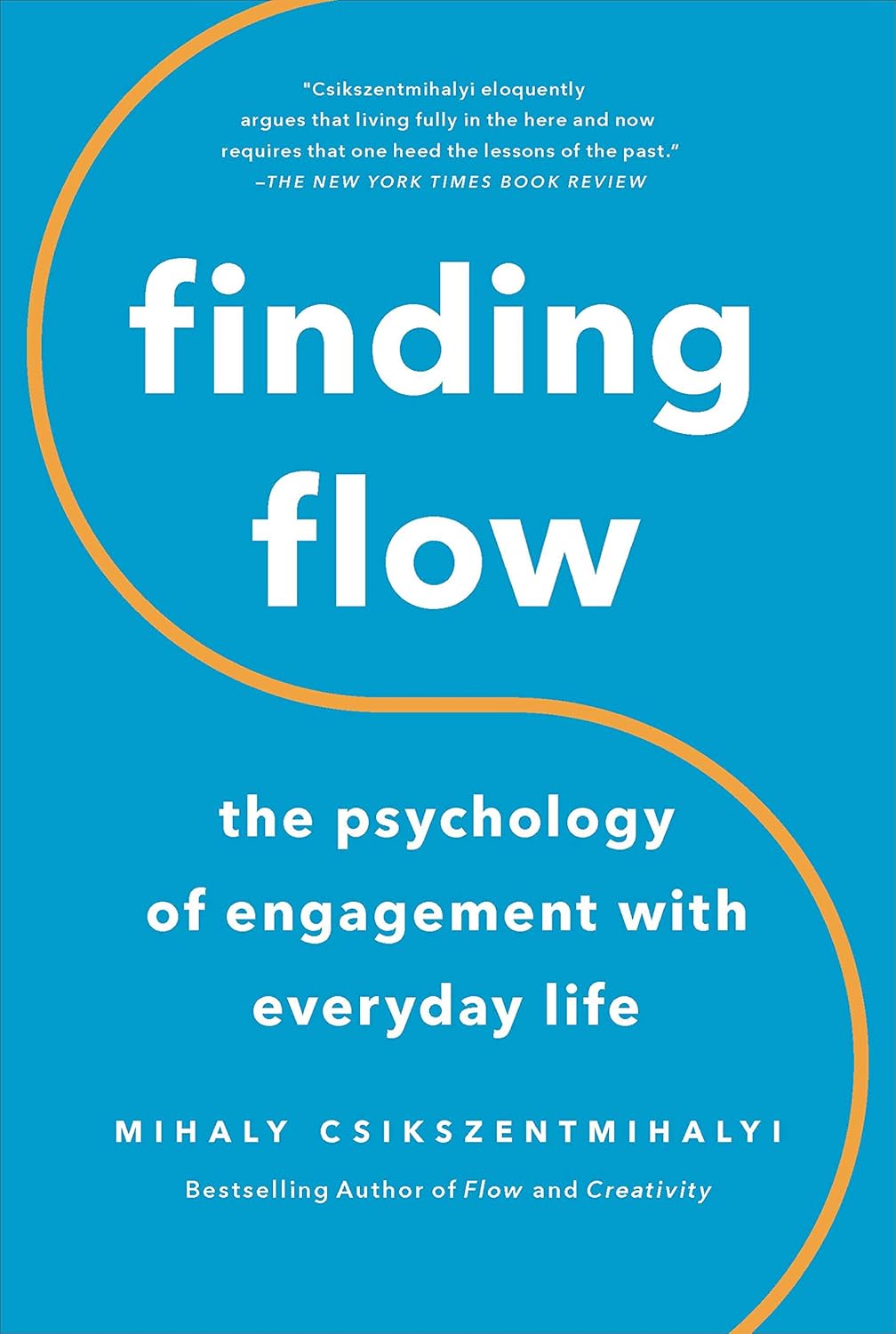 Finding Flow: The Psychology of Engagement in Everyday Life