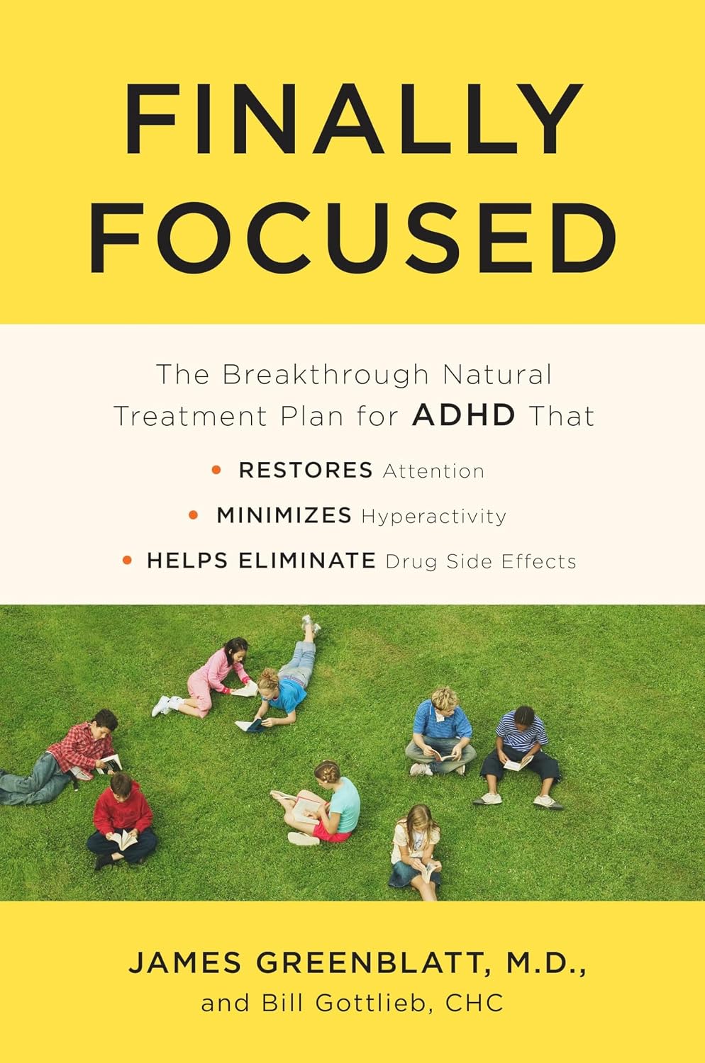 Finally Focused: The Breakthrough Natural Treatment Plan for ADHD That Restores Attention, Reduces Hyperactivity, and Helps Eliminate Medication Side Effects