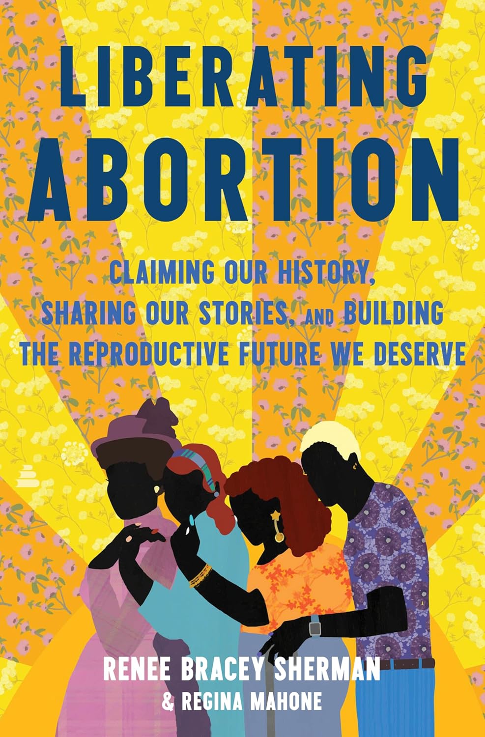 Liberating Abortion: Claiming Our History, Sharing Our Stories, and Building the Reproductive Future We Deserve – Centring People of Colour Through Research, Interviews, and Activism