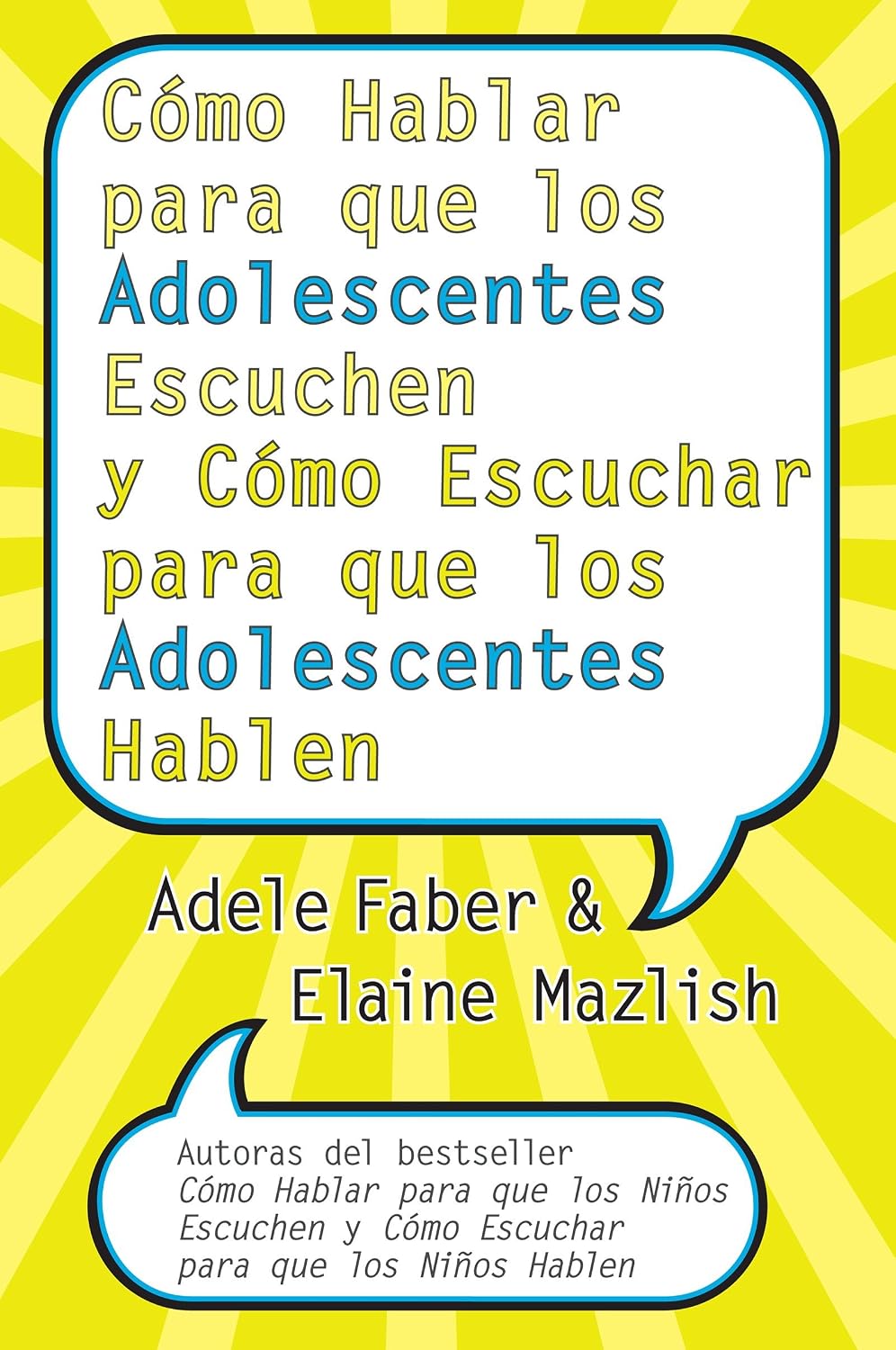 How to Talk So Teens Will Listen & Listen So Teens Will Talk