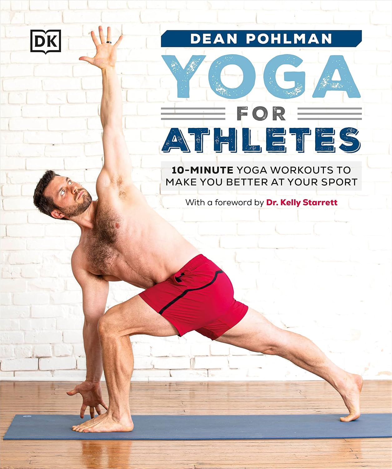 Yoga for Athletes: 10-Minute Yoga Workouts to Improve Your Performance